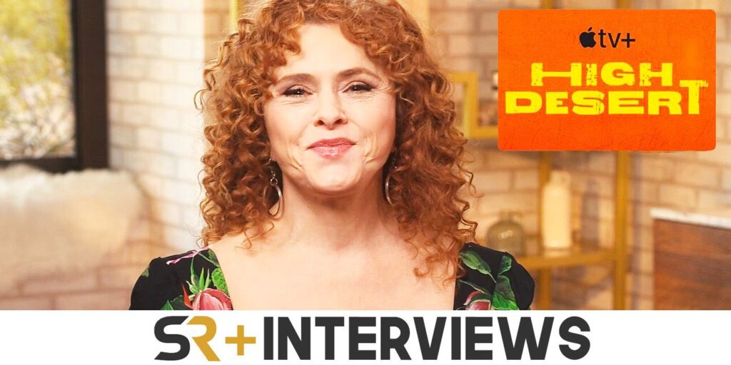 bernadette peters high desert interview