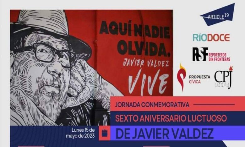 'No descansaremos hasta que haya justicia': 6 años del asesinado de Javier Valdez