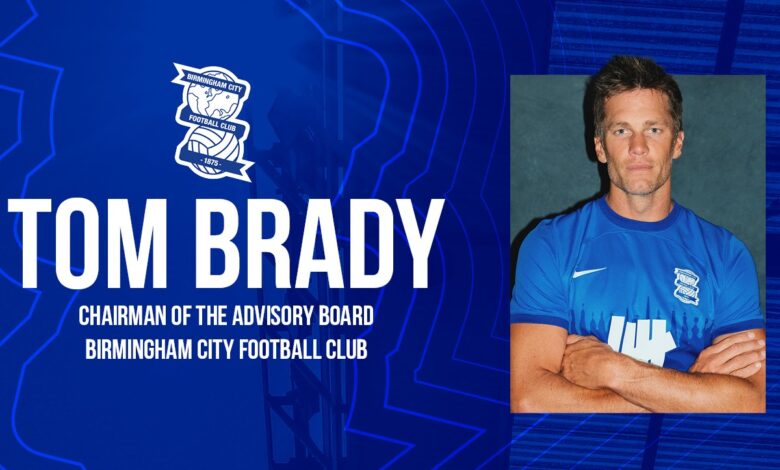 Tom Brady se une al futbol inglés como propietario minoritario del Birmingham City