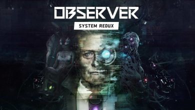 Observer: Revisión de System Redux: un gran remake que tiene un impacto visual