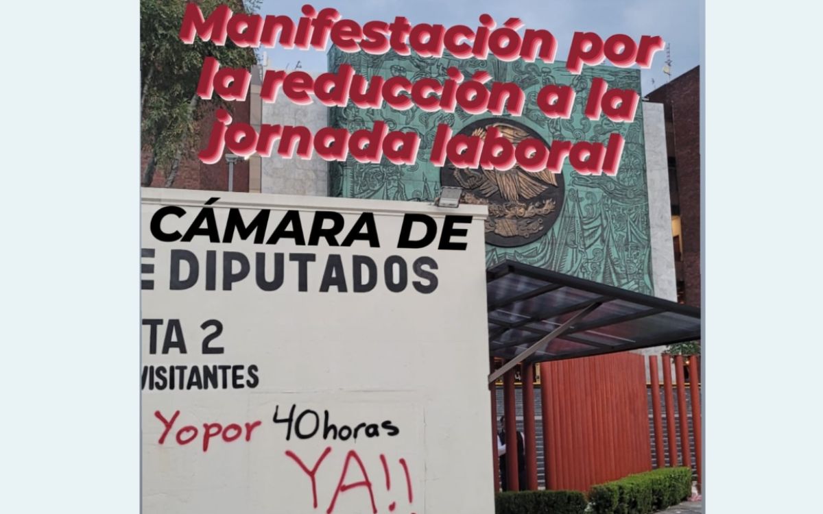 Convocan a exigir reducción de jornada laboral en Cámara de Diputados