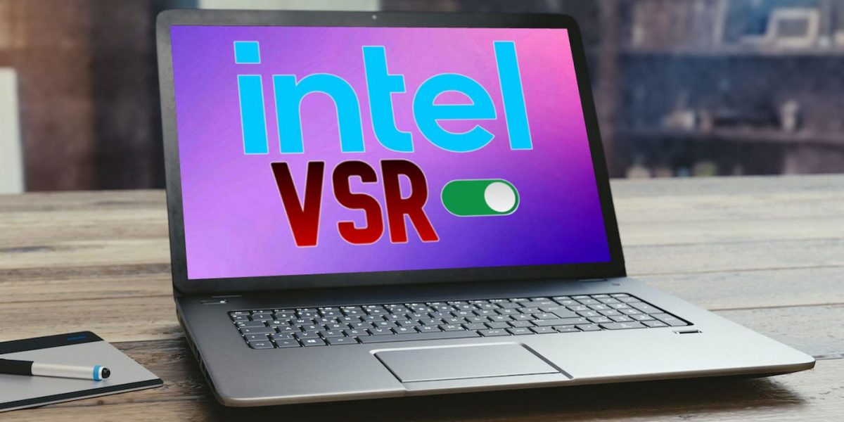 Superresolución de video Intel: qué significa y cómo habilitarla en Chrome