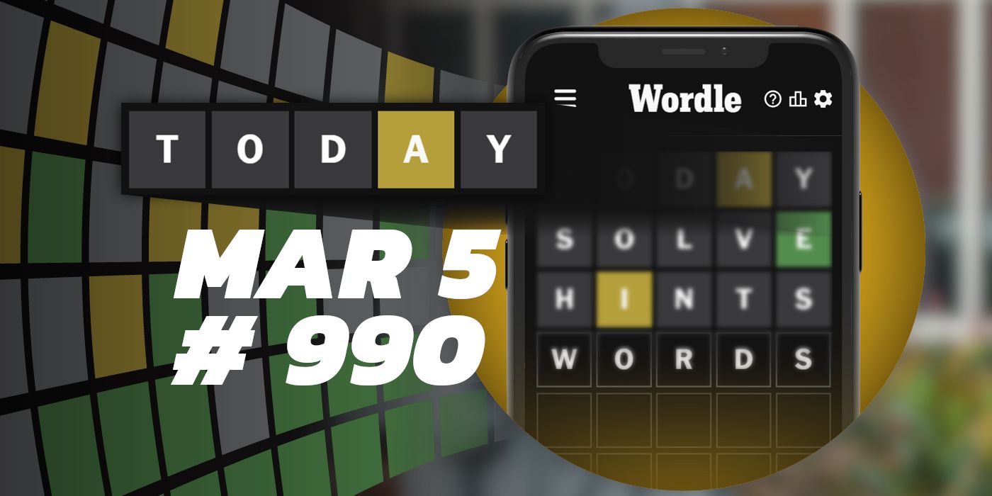 Consejos y respuestas de Wordle de hoy: 5 de marzo de 2024 (rompecabezas n.° 990)