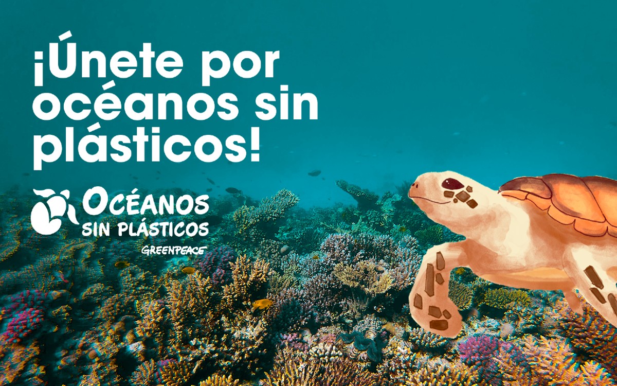Greenpeace va por iniciativa legislativa antiplásticos ¡Necesitan 200 mil firmas!