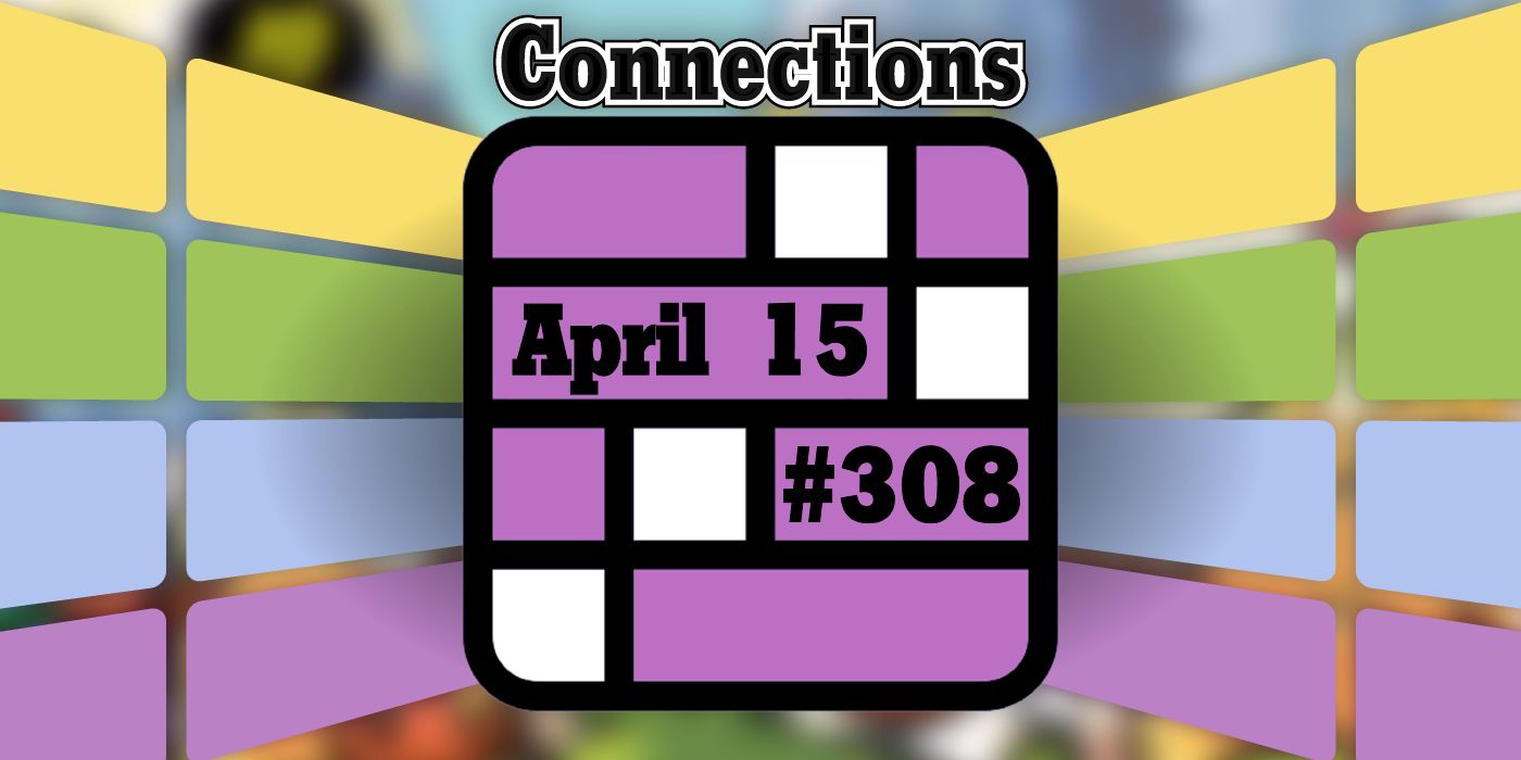 Consejos y respuestas sobre conexiones de hoy para el 15 de abril de 2024 (rompecabezas n.° 308)