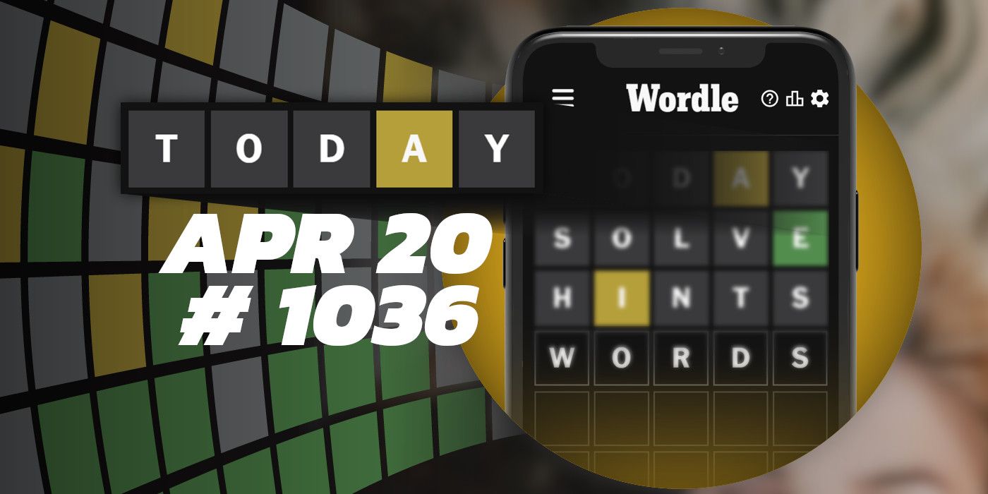 Consejos y respuestas de Wordle de hoy: 20 de abril de 2024 (rompecabezas n.° 1036)