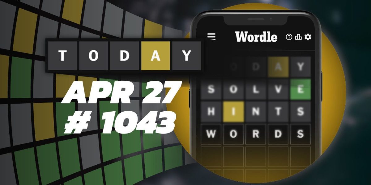 Consejos y respuestas de Wordle de hoy: 27 de abril de 2024 (rompecabezas n.° 1043)