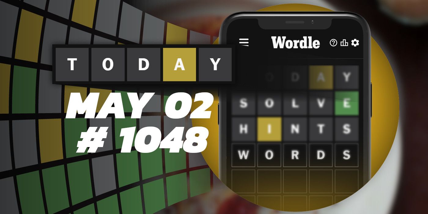 Consejos y respuestas de Wordle de hoy: 2 de mayo de 2024 (rompecabezas n.° 1048)