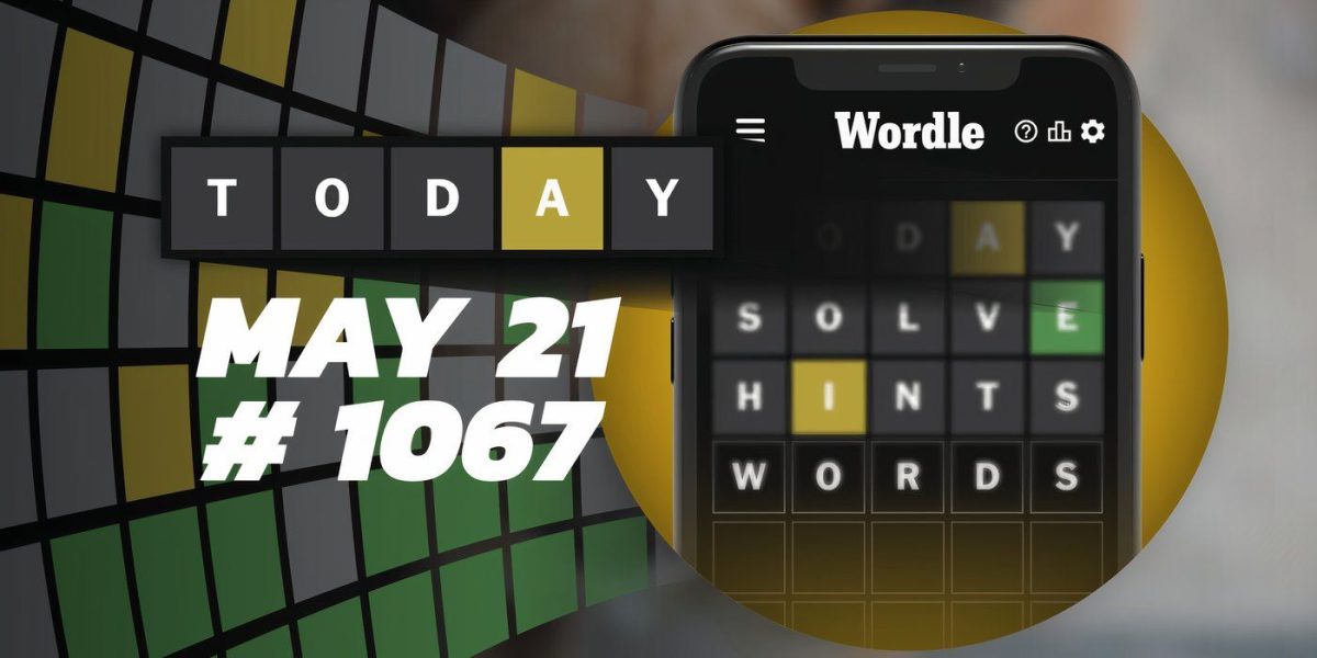 Consejos y respuestas de Wordle de hoy: 21 de mayo de 2024 (rompecabezas n.° 1067)