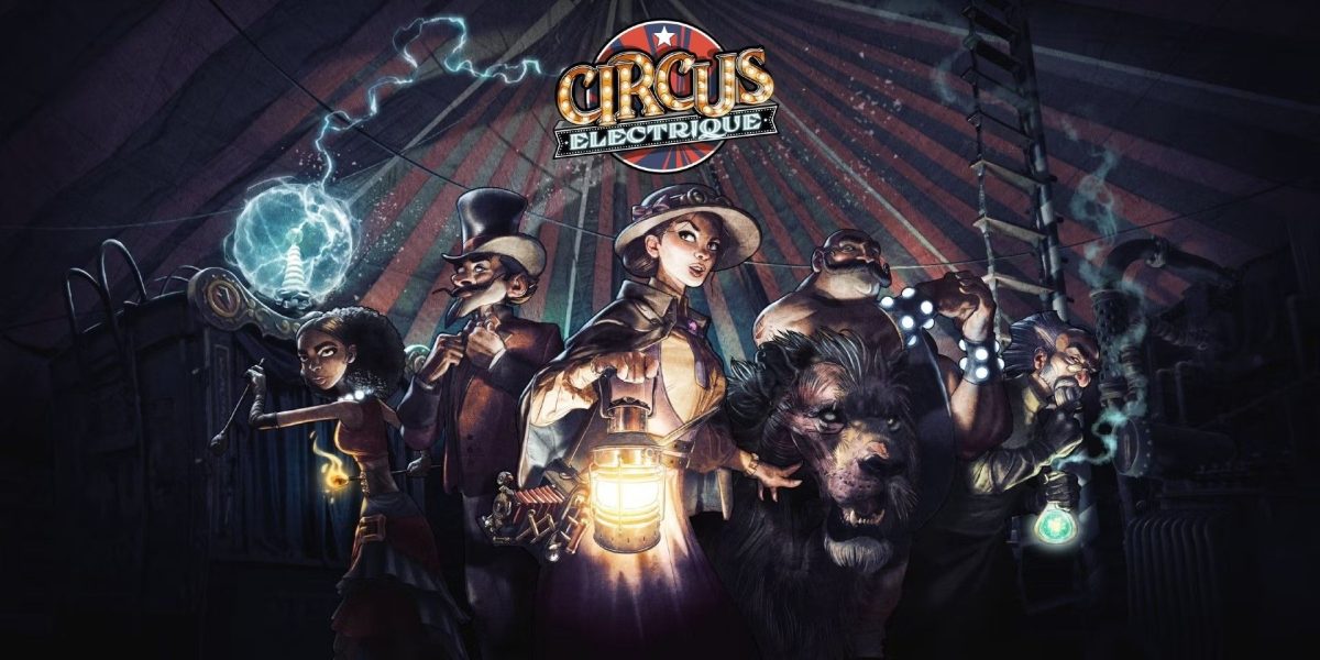 Reseña de Circus Electrique: positivamente magnífica