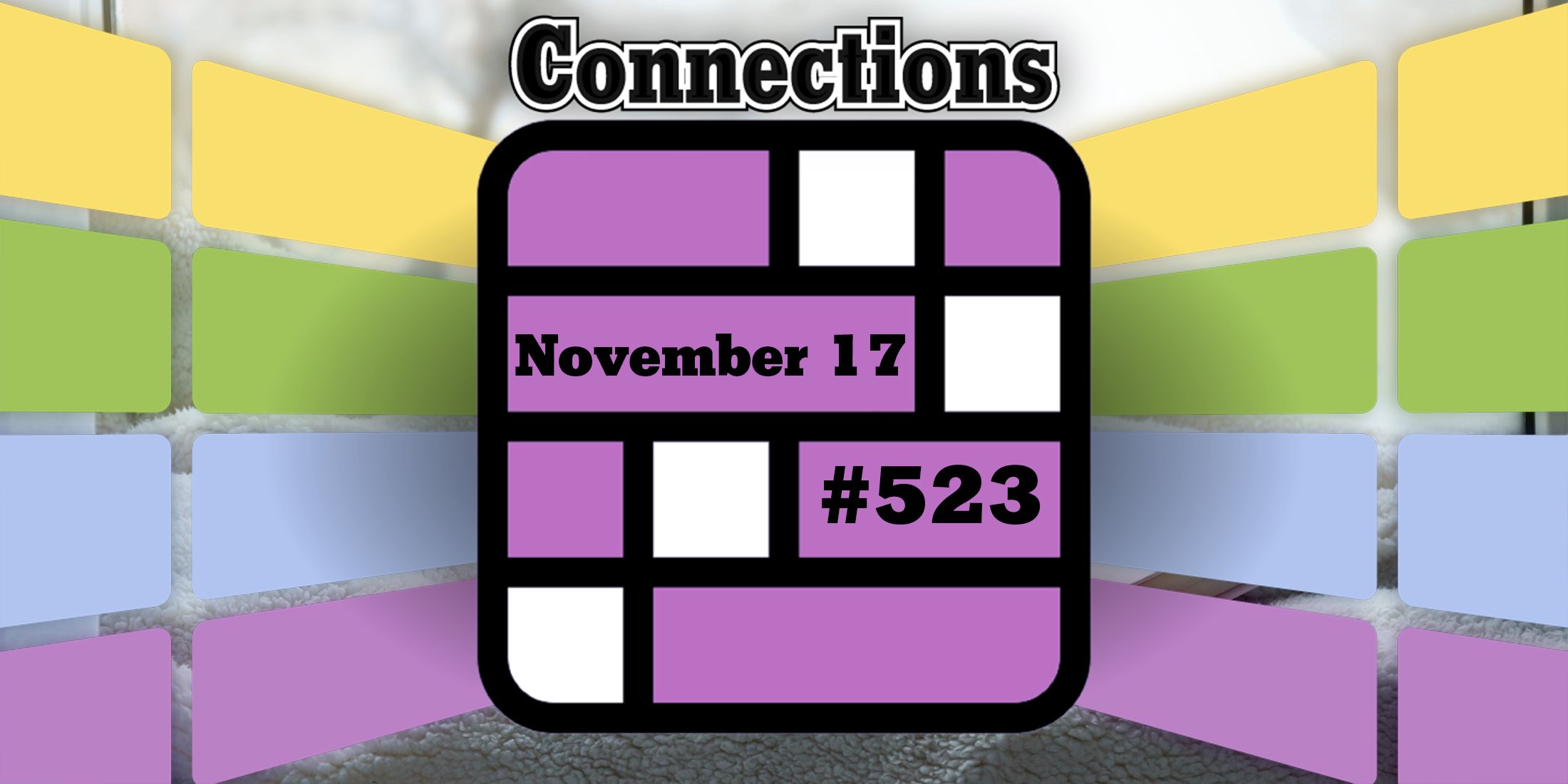 Consejos y respuestas sobre conexiones de hoy para el 17 de noviembre de 2024 (rompecabezas n.° 525)