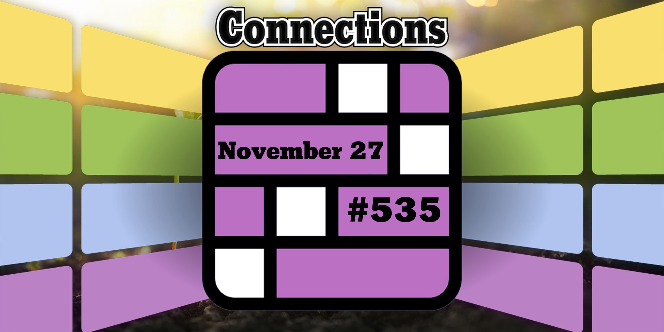 Consejos y respuestas sobre conexiones de hoy para el 27 de noviembre de 2024 (rompecabezas n.° 535)