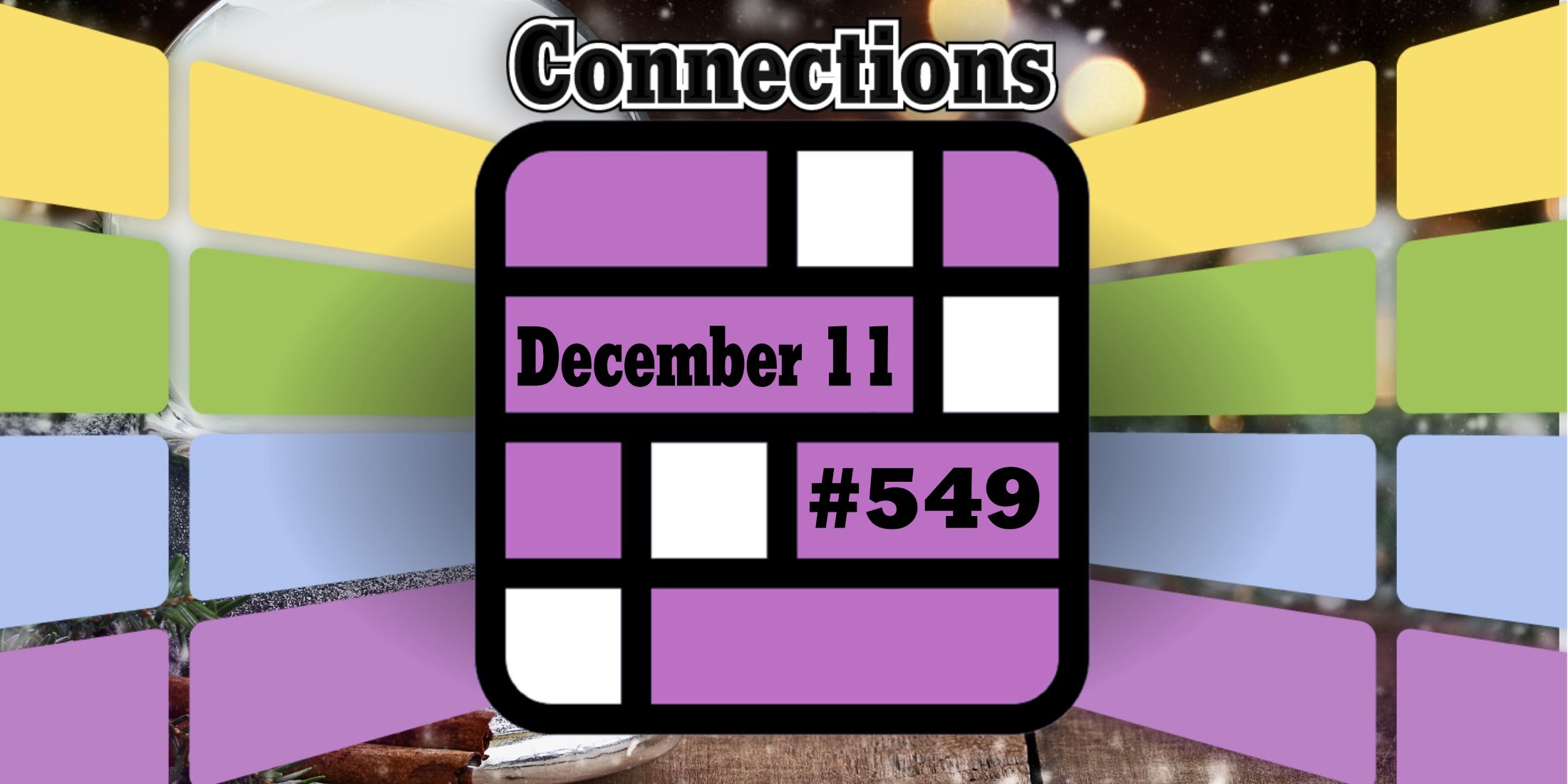 Consejos y respuestas sobre conexiones de hoy para el 11 de diciembre de 2024 (rompecabezas n.° 549)