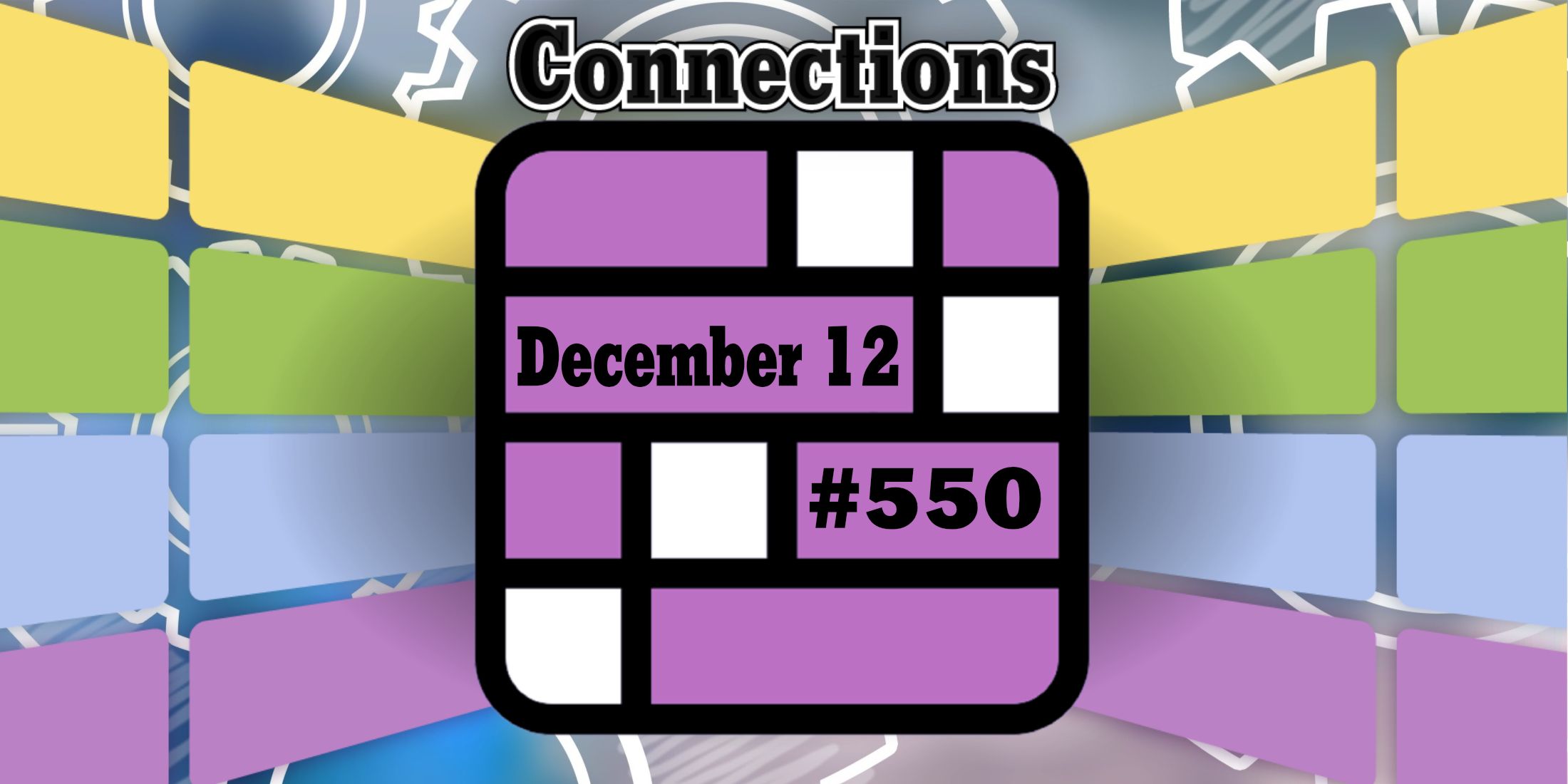 Consejos y respuestas sobre conexiones de hoy para el 12 de diciembre de 2024 (rompecabezas n.° 550)