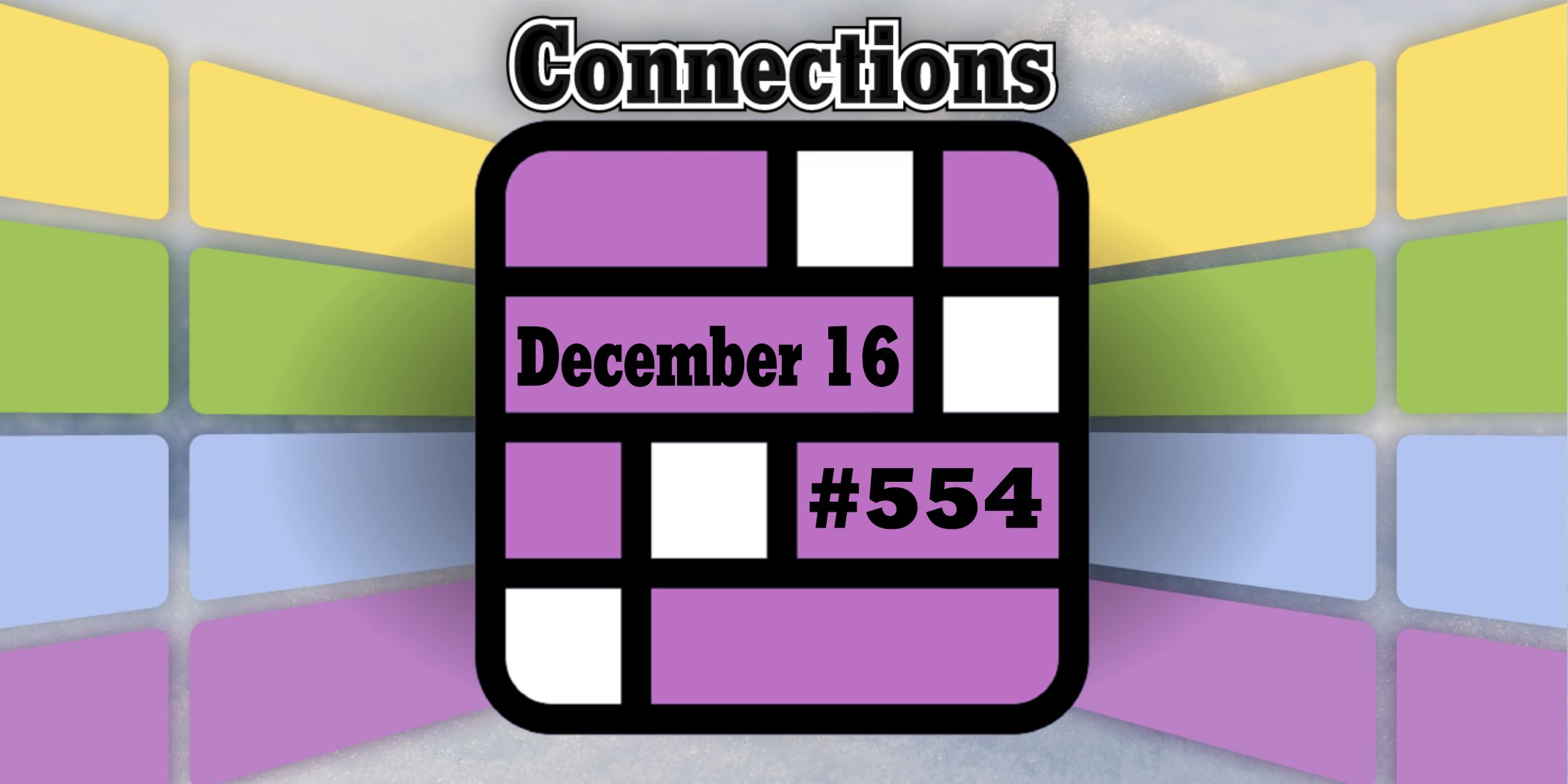 Consejos y respuestas sobre conexiones de hoy para el 16 de diciembre de 2024 (rompecabezas n.° 554)