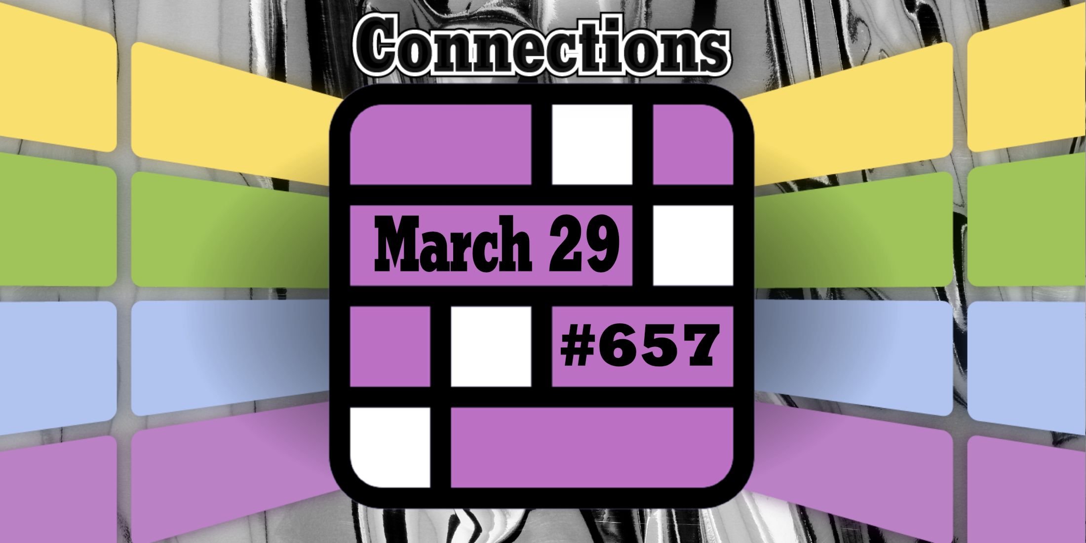 Conexiones y respuestas de las conexiones de hoy para el 29 de marzo de 2025 (rompecabezas #657)