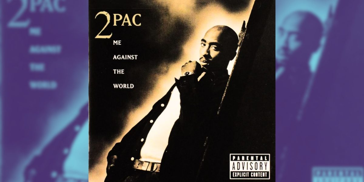 Hace 30 años, 2PAC lanzó su primer álbum de 10/10, Here a Every Track On Me Against The World clasificada