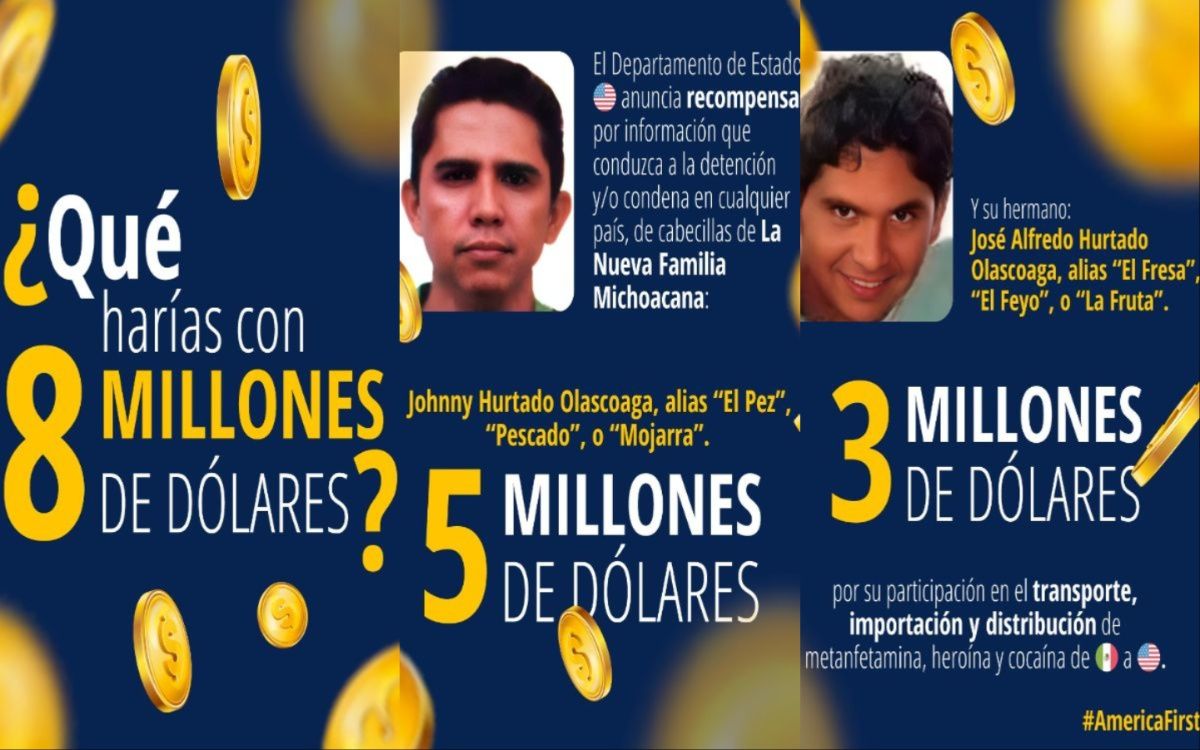 “¿Qué harías con 8 millones de dólares?”; Gobierno de EU anuncia así recompensa por narcos mexicanos