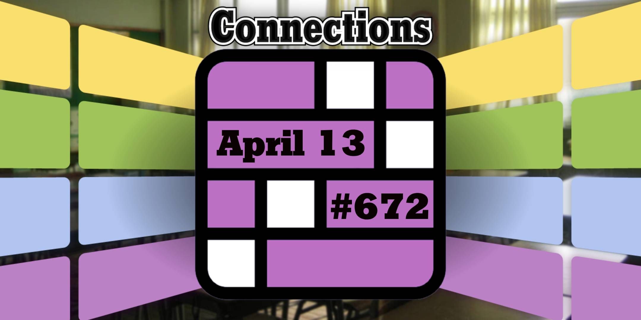 Conexiones y respuestas de hoy para el 13 de abril de 2025 (rompecabezas #672)