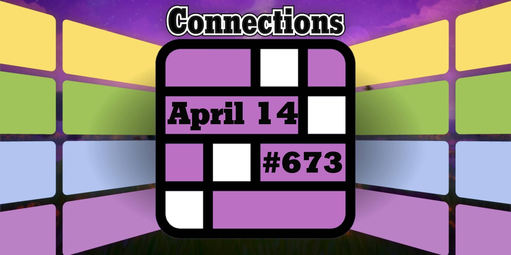 Conexiones y respuestas de las conexiones de hoy para el 14 de abril de 2025 (rompecabezas #673)