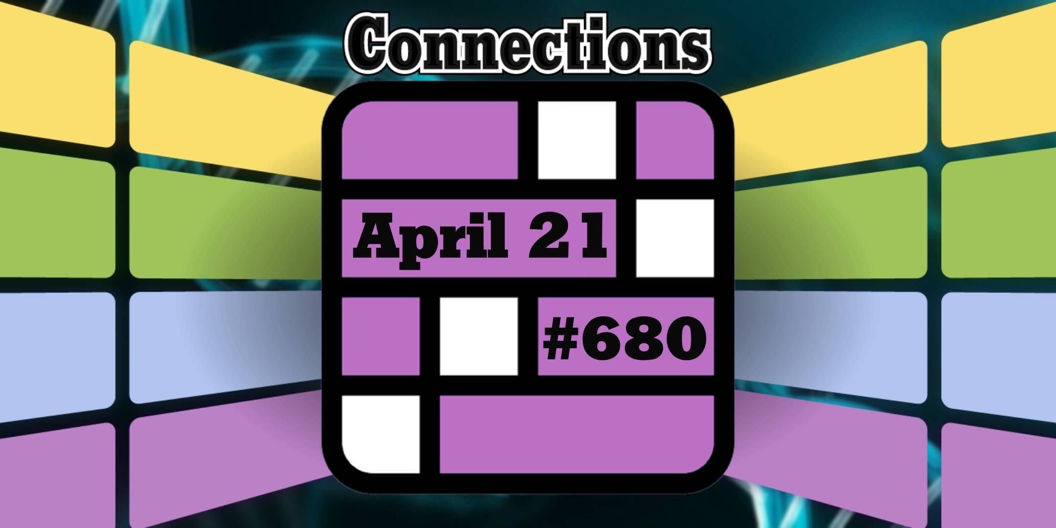 Conexiones y respuestas de las conexiones de hoy para el 21 de abril de 2025 (rompecabezas #680)