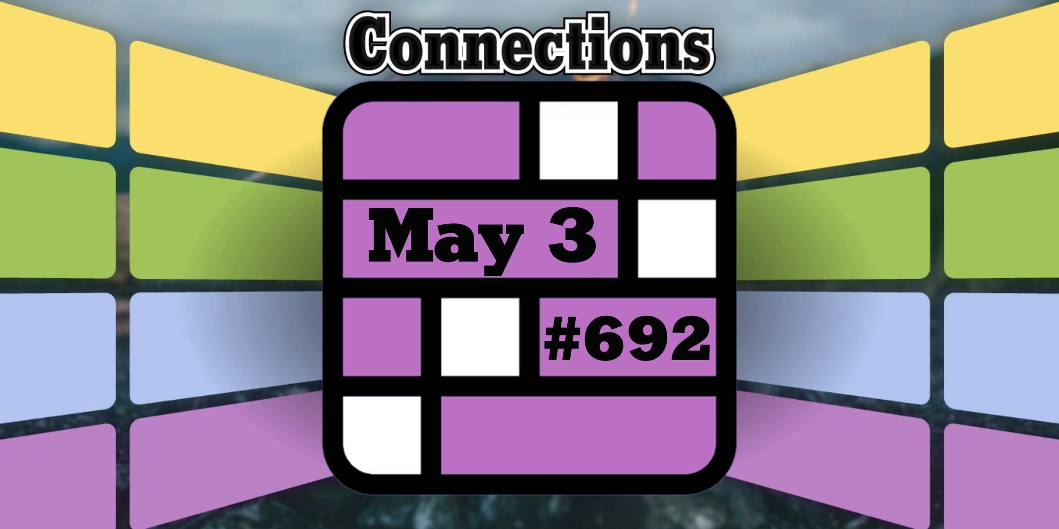 Las conexiones de hoy sugeren y respuestas para el 3 de mayo de 2025 (rompecabezas #692)