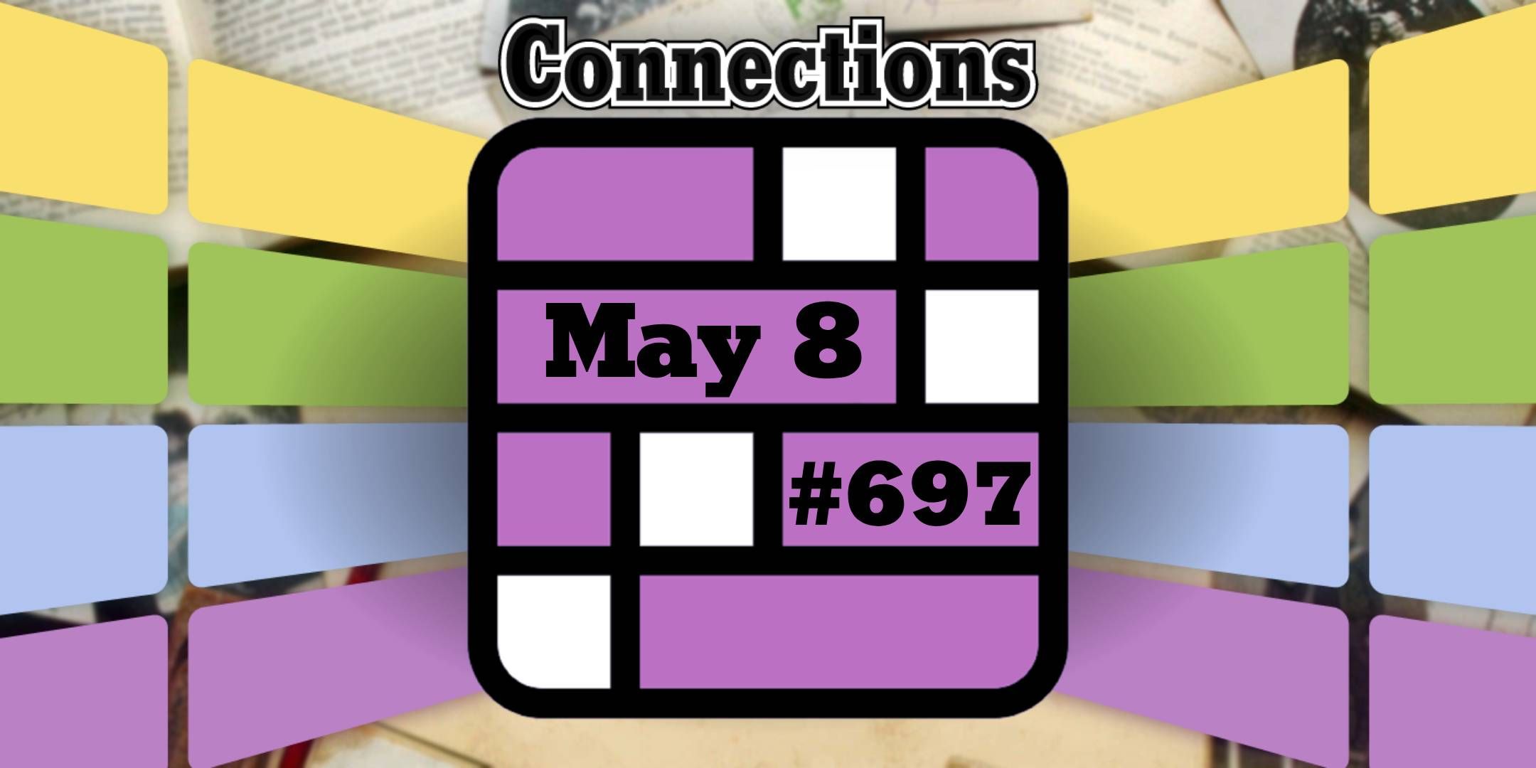 Conexiones y respuestas de hoy para el 8 de mayo de 2025 (rompecabezas #697)