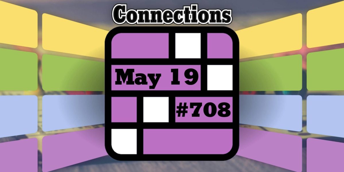 Conexiones y respuestas de hoy para el 19 de mayo de 2025 (rompecabezas #708)