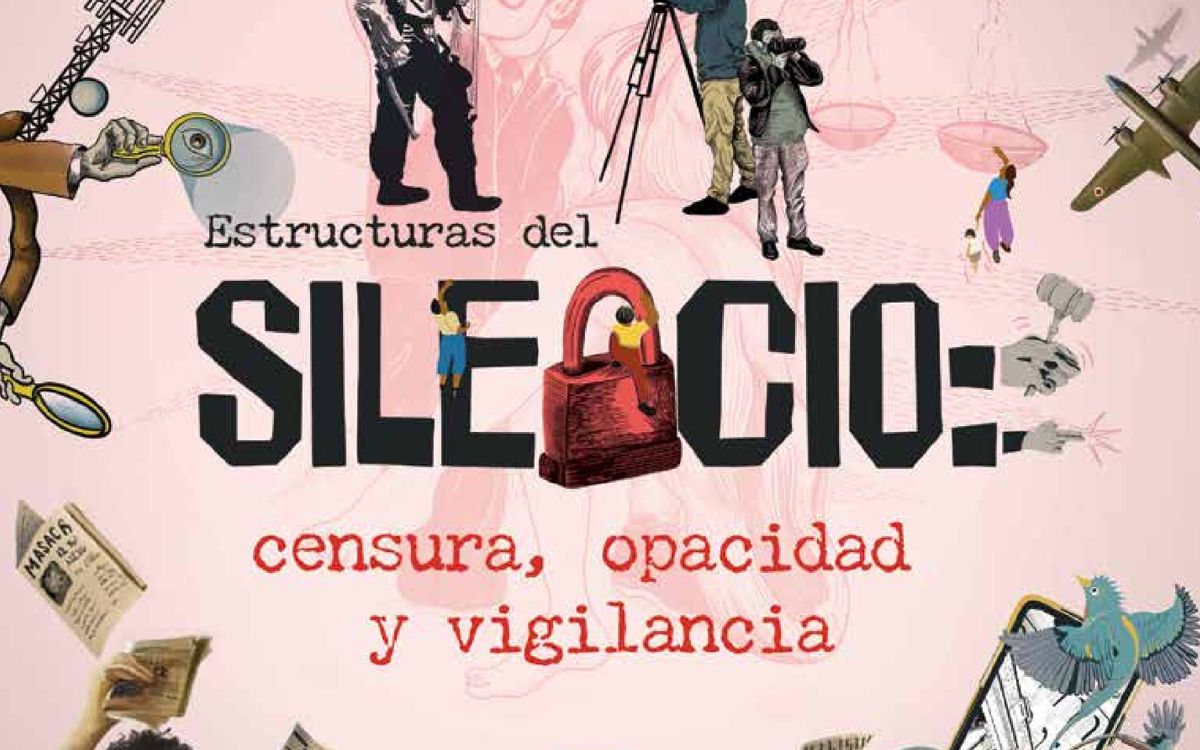 Estructuras del silencio: censura, opacidad y vigilancia | Artículo 19