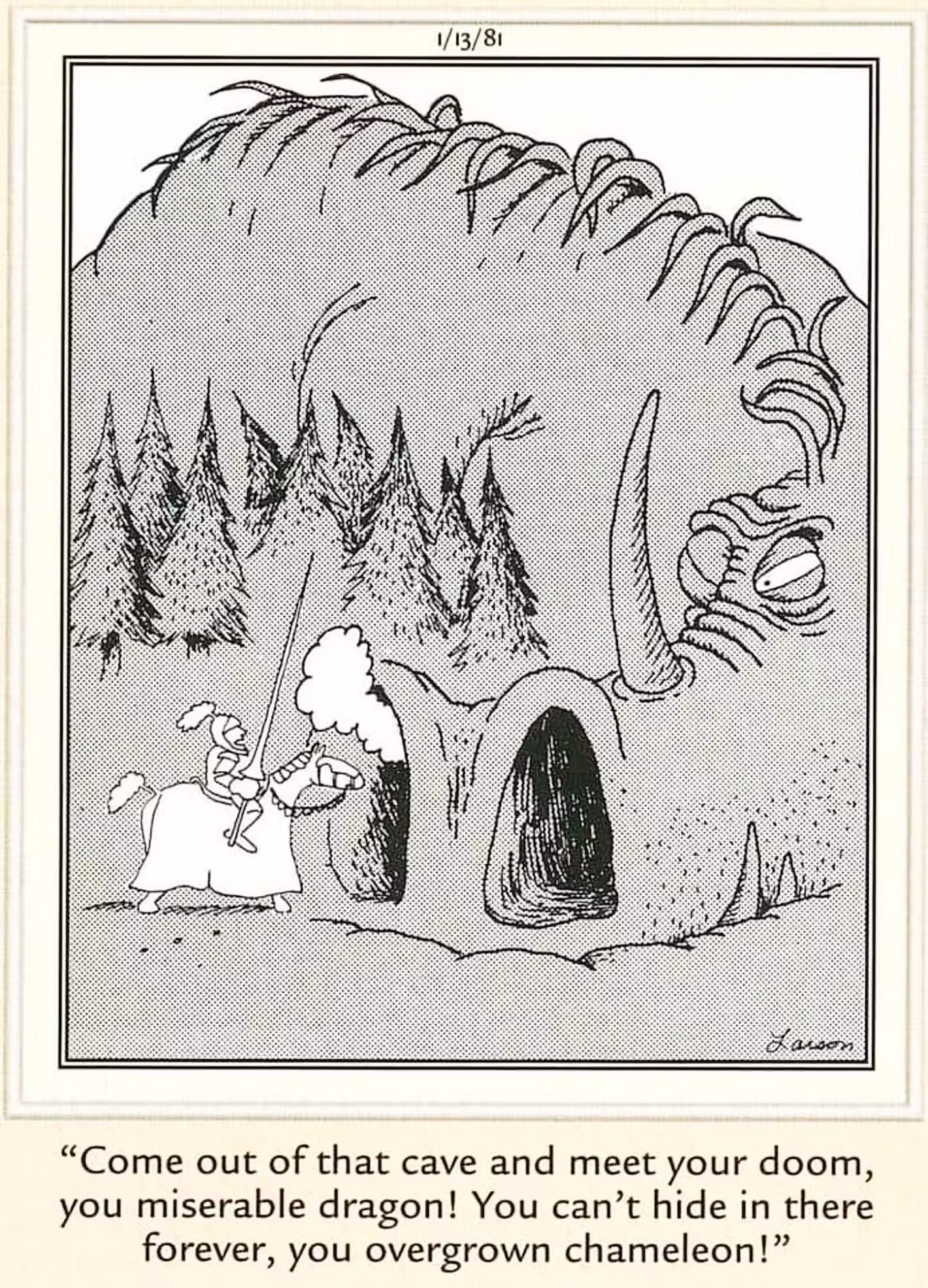 Far Side, 13 de enero de 1981, un caballero cabalga hacia la nariz de un dragón, pensando que es una cueva.